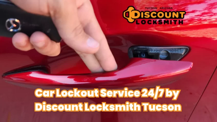 car lockout service 247 discount locksmith tucson